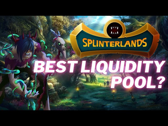 Splinterlands  - Best Liquidity Pool?