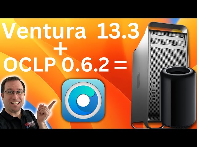 Is OpenCore Legacy Patcher 0.6.2 the Holy Grail for MacPro with Ventura?