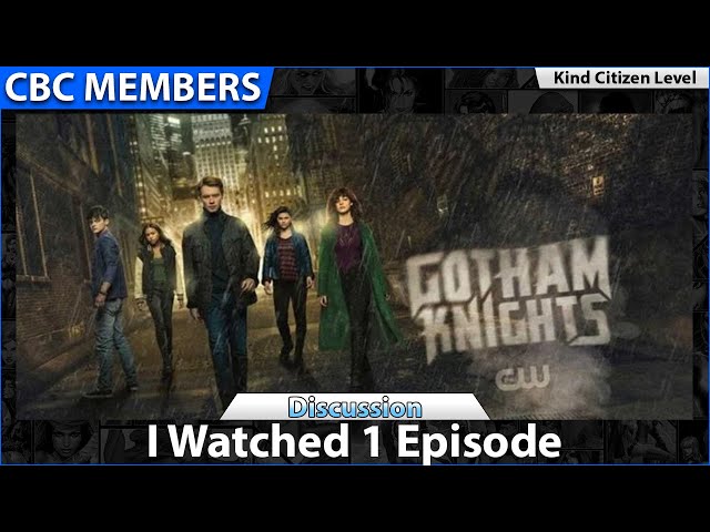 I Watched 1 Episode of Gotham Knights [MEMBERS] KC