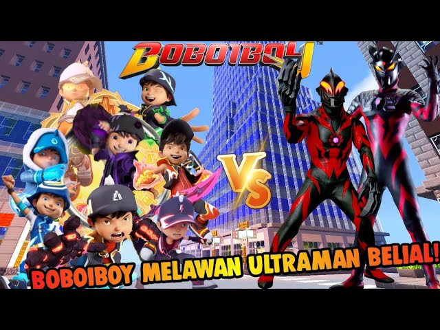 Boboiboy Kuasa 8 VS Ultraman Belial dan Ultraman Zero Kegelapan!