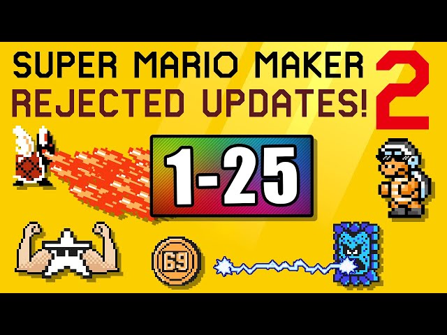 THE COMPLETE SERIES: Mario Maker 2 Rejected Updates, Videos #1-25!