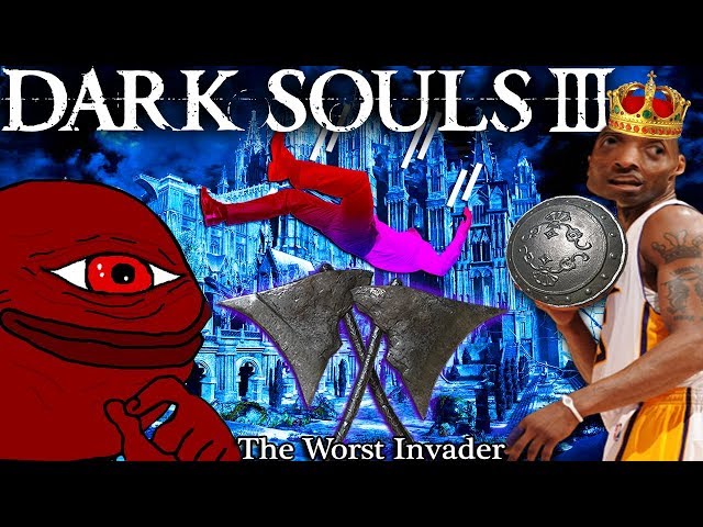 Dark Souls 3 Adventures Of The Worst Invader -Back2GankCity- Parry God, Bait For Hatemail & GRAVITY