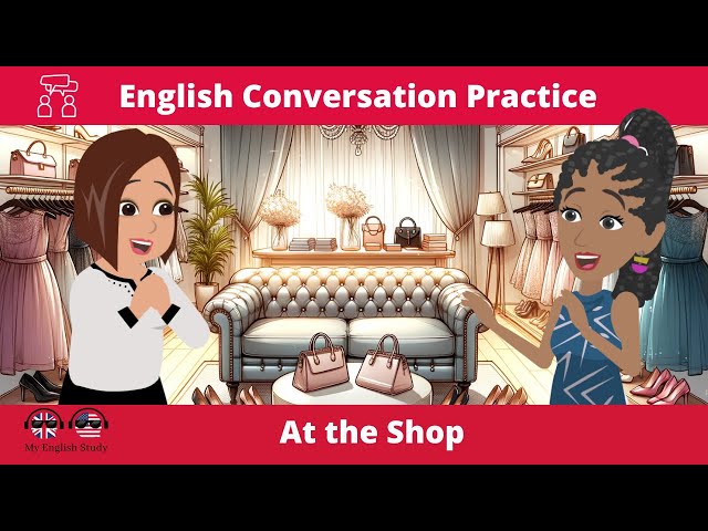 Daily English Conversation #3 | At the Shop | 🛍️👗👠