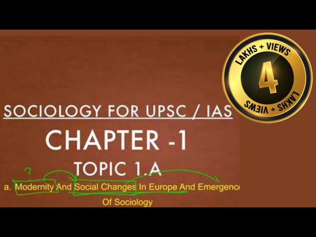 Sociology for UPSC : Emergence of Sociology - Chapter 1 - Paper 1 - Lecture 47