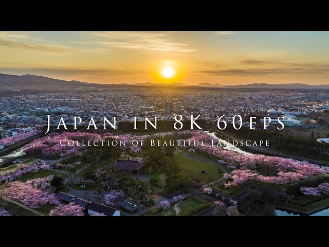 Japan in 8K 60fps - Collection of Beautiful Landscape-