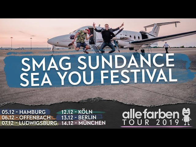 SMAG SUNDANCE x SEA.YOU - ALLE FARBEN TOUR 2019