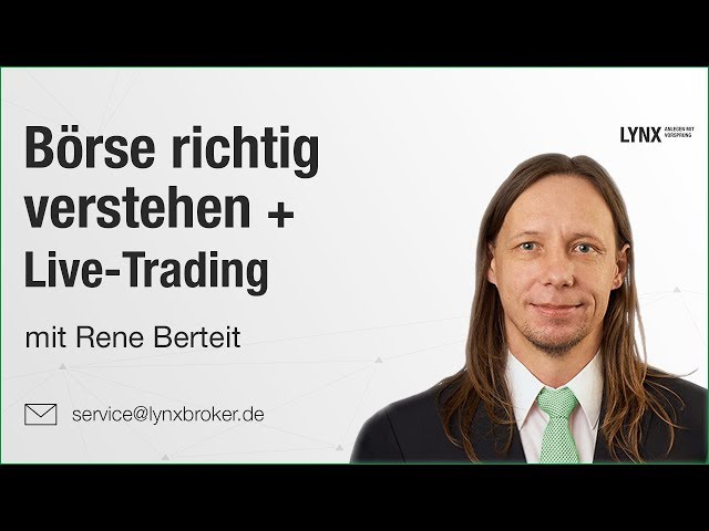 Börse richtig verstehen + Live Trading | Webinar 27.06.2019 Rene Berteit