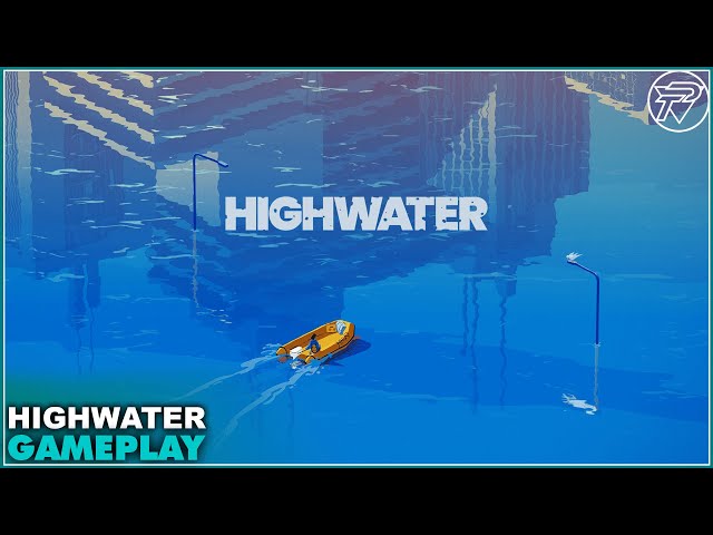 Highwater Gameplay [60FPS RAY TRACING PC]