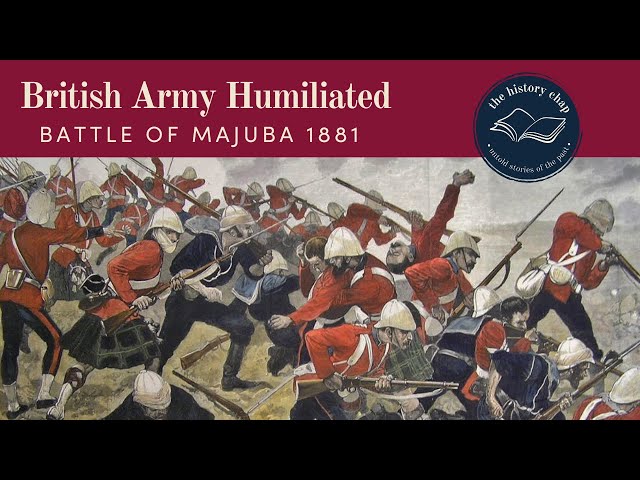 The Battle of Majuba 1881 -  Defeat of General Sir George Pomeroy Colley - First Boer War