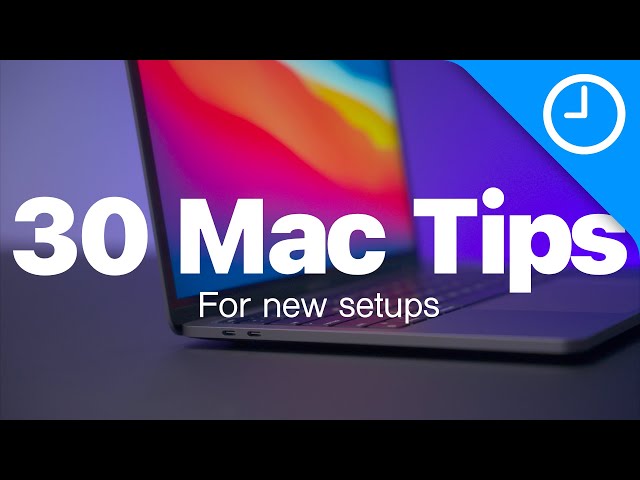 30 Mac / macOS Getting Started Tips! Do you know them all?