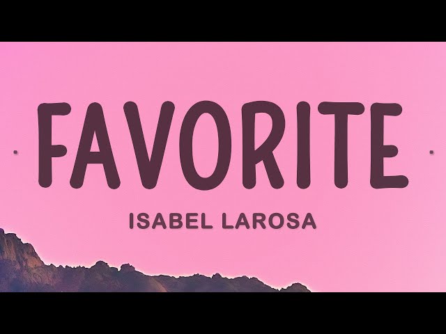 Isabel Larosa - Favorite