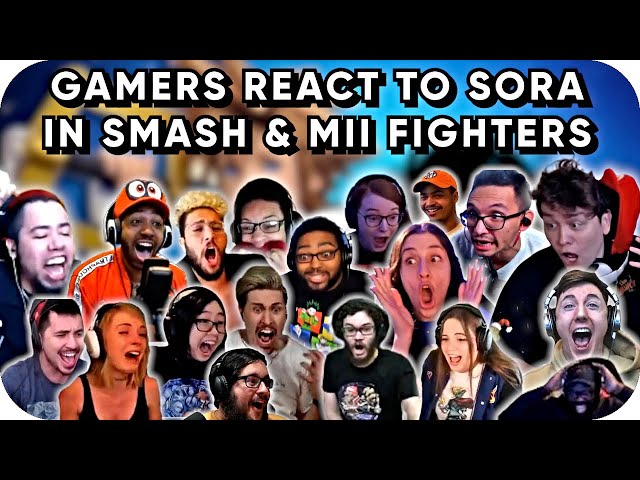 Gamers React To Sora In Smash & Mii Fighters (Compilation)