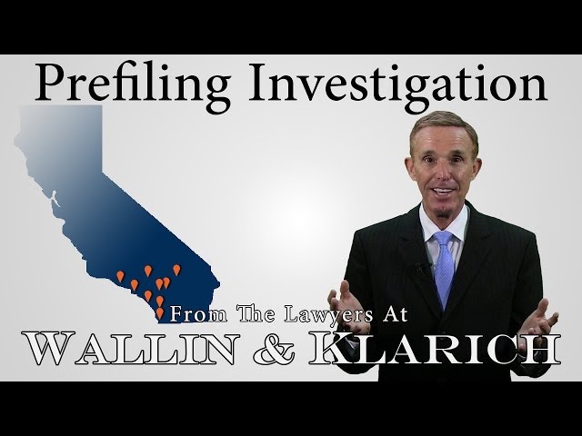 Pre-filing Investigation | Hiring a Wallin & Klarich Attorney