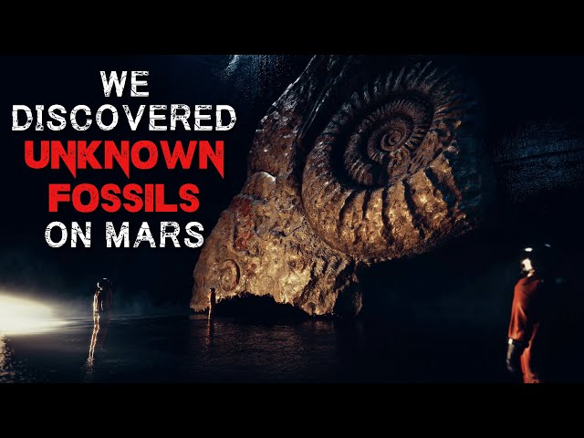 Mars Horror Story: "We Found Unknown Fossils On Mars" | Sci-Fi Creepypasta
