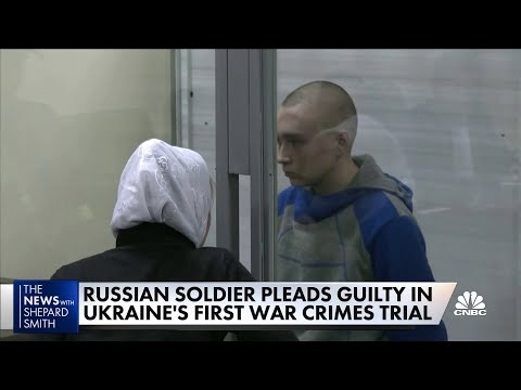Russian soldier pleads guilty in Ukraine's first war crimes trial