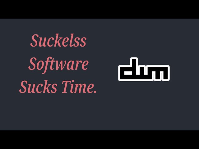 Suckless Software is Terrible -- Unless You Work For It