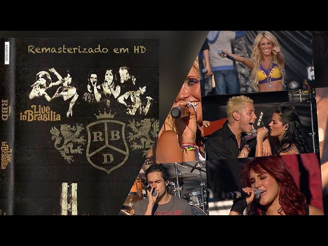 RBD - Live in Brasília (Completo) Remasterizado em Full HD com Áudio 5.1 e Legendas