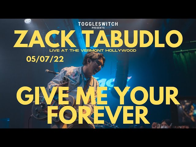 Give Me Your Forever - Zack Tabudlo