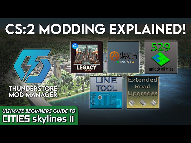 The Ultimate Beginners Guide to Modding Cities Skylines 2 (Steam + Gamepass)