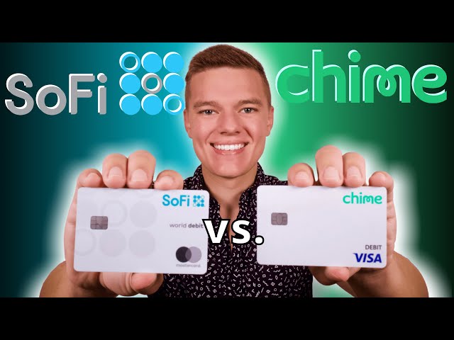 Chime Bank vs. SoFi Money | Which Account is Best?