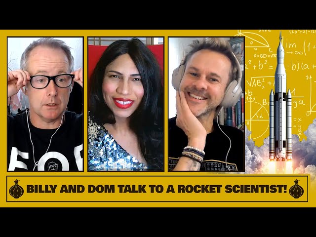 Billy and Dom Talk to a Rocket Scientist!