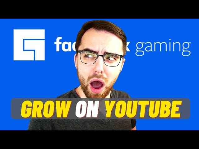 How Facebook Gaming Creators can GROW on YouTube