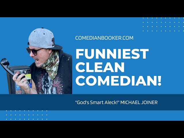 Funniest Clean Comedian in the USA - Comedian Michael Joiner from Dry Bar Comedy  Git-R-Done Records