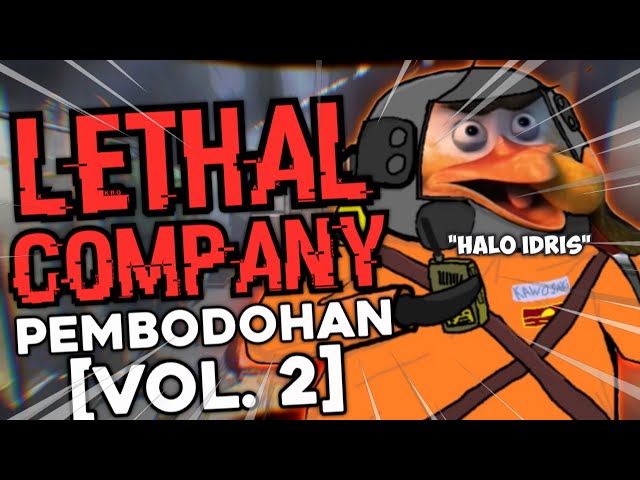 Lethal Company Pembodohan Pemulung (Vol. 2)