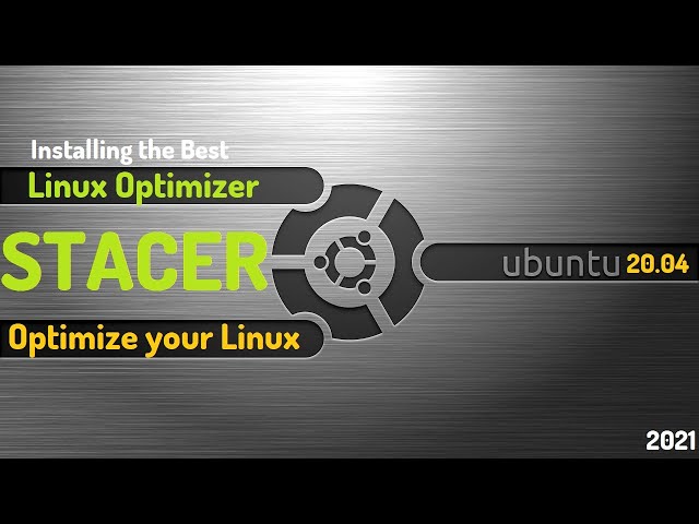 How to Install Stacer on Ubuntu 20.04 | Stacer Linux Optimizer | Stacer Utility for Ubuntu Linux