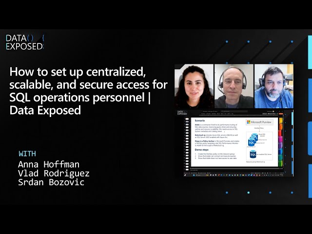 How to set up centralized, scalable, and secure access for SQL operations personnel | Data Exposed
