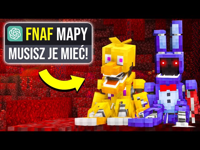 NAJLEPSZE MAPY FNAF według CHAT GPT do Minecraft