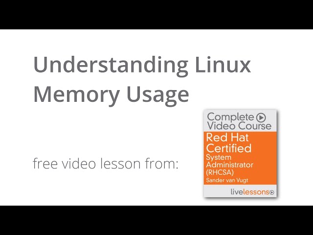 Understanding Linux Memory Usage - RHCSA Tutorial