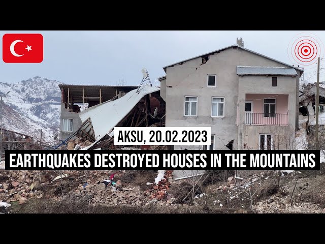 20.02.2023 #Aksu #Earthquakes destroyed houses in the mountains