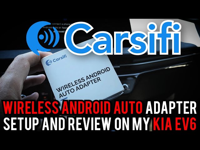 Carsifi Wireless Android Auto Adapter Setup and Review