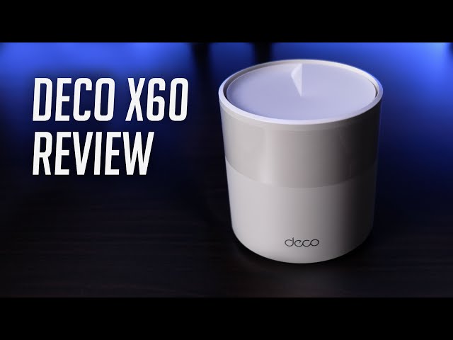 TP-Link Deco X60 Review after 2 months: the easiest whole-home mesh WiFi!