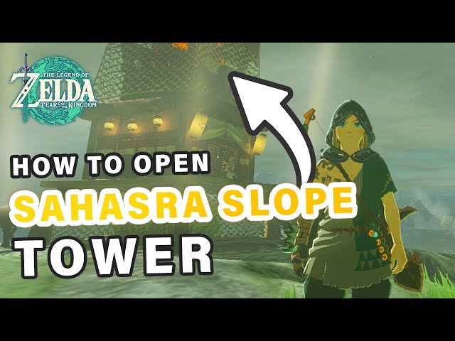 How to Open Sahasra Slope Skyview Tower ► Zelda: Tears of the Kingdom