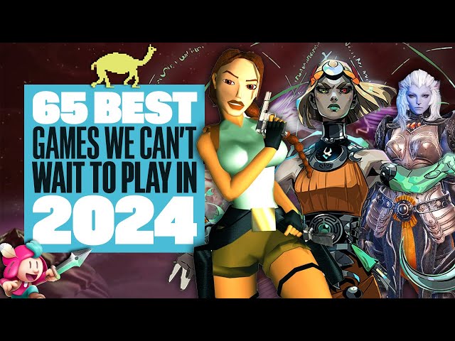 65 Most Anticipated Games Of 2024 (According To Eurogamer) - 65 BEST UPCOMING 2024 GAMES!