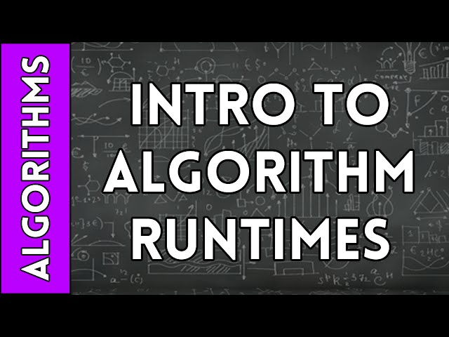 Introduction to Algorithm Runtimes