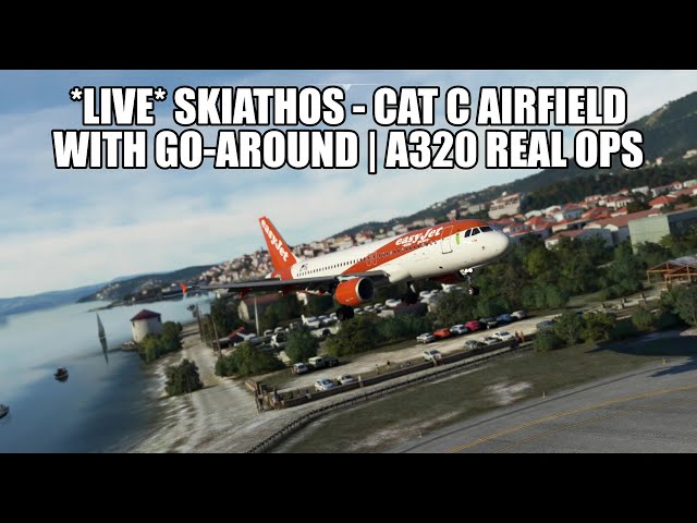 🔴 LIVE: Cat C Airfield: Naples to Skiathos - A320 Real Ops Flight | Fenix, VATSIM & MSFS 2020