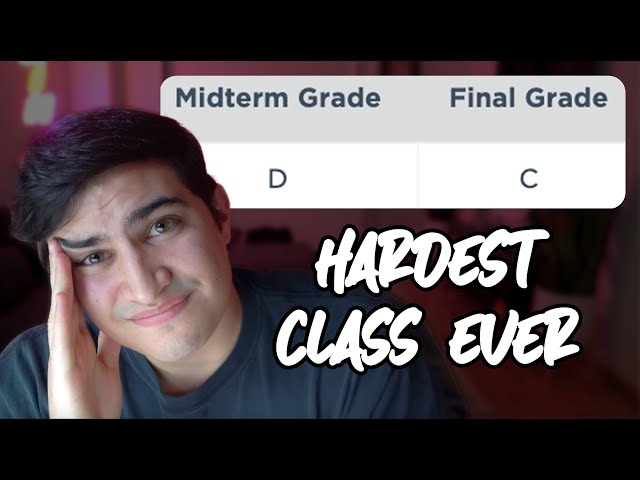The Hardest Computer Science Class Ever (Almost Failed)