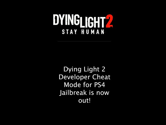Dying Light 2 Developer Cheat Mode for PS4 Jailbreak is now out! #shorts