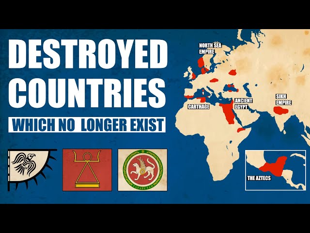Destroyed Countries That No Longer Exist