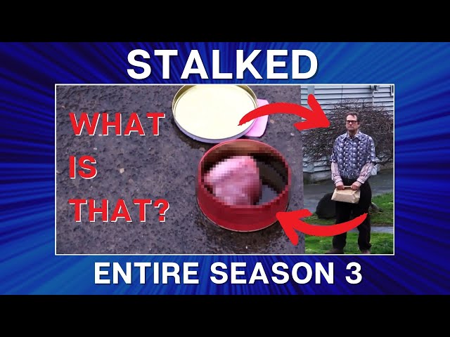 A Disturbing Gift from her Stalker - Stalked season 3