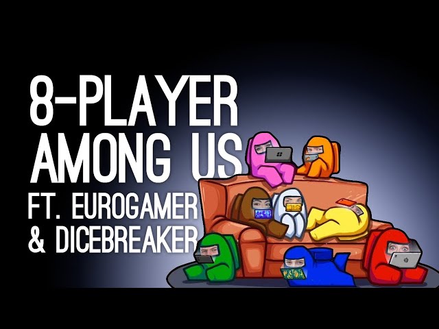 Among Us Gameplay: IMPOSTERS ASSEMBLE! (Let's Play Among Us with Eurogamer and Dicebreaker)