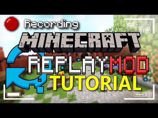 How to Use Replay Mod in Minecraft (Tutorial)
