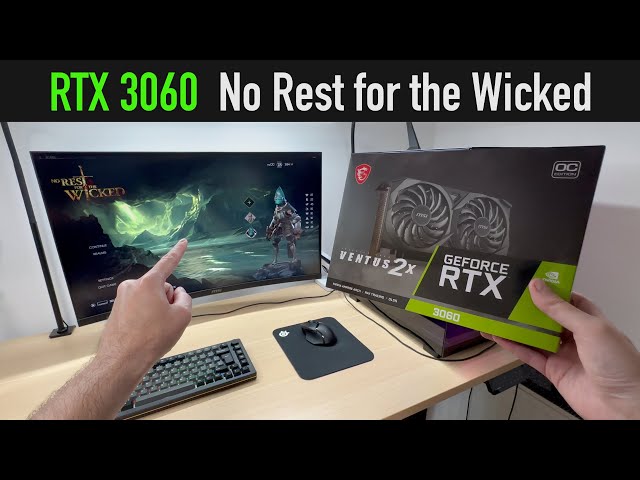 RTX 3060 vs No Rest for the Wicked [1080p, 1440p, 4K benchmark]