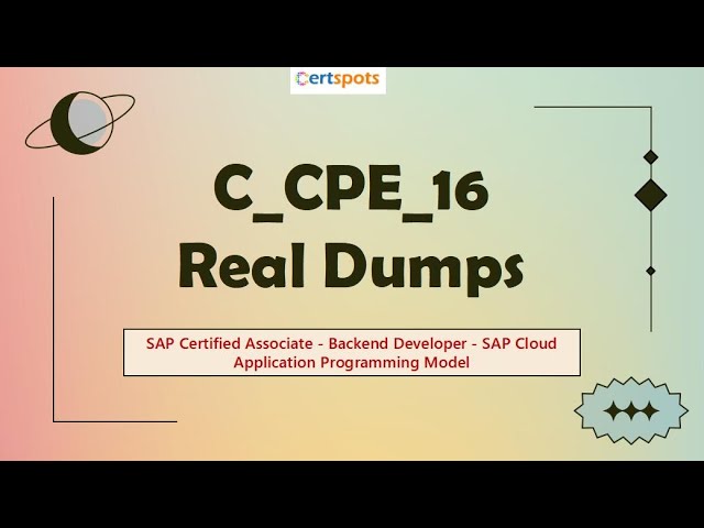 C_CPE_16 Dumps Questions For Backend Developer - SAP Cloud Application Programming Model