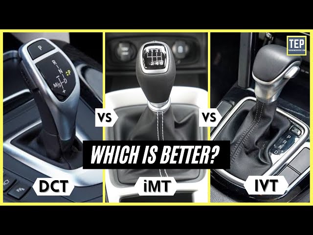 Difference Between iMT vs DCT vs IVT | Which Transmission is Better?