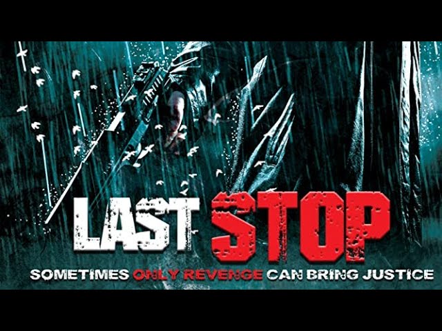 Last Stop (2016) | Full Movie | Crime Movie