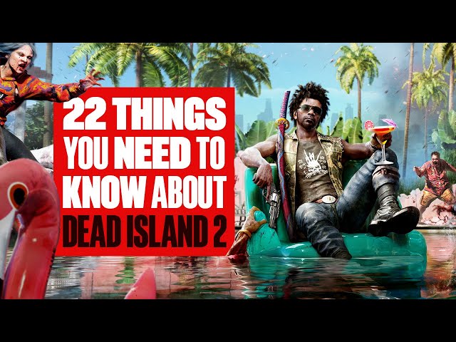 22 Things You Need To Know About Dead Island 2 - IT’S BACK FROM THE DEAD AND WE’VE PLAYED IT!